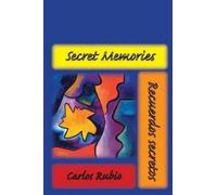Carlos Rubio Secret Memories / Recuerdos secretos (Tascabile)