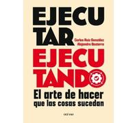 Carlos Ruiz González Alejandro Ba Ejecutar Ejecutando / Excute by Ex (Tascabile)