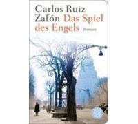 Carlos Ruiz Zafon Das Spiel Der Engel (Tascabile)