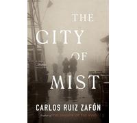 Carlos Ruiz Zafon The City of Mist (Tascabile)