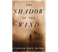 Carlos Ruiz Zafon The Shadow of the Wind (Copertina rigida)