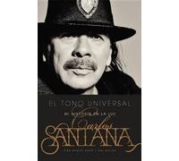 Carlos Santana El Tono Universal (Tascabile)