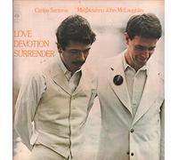 CARLOS SANTANA & MAHAVISHNU JOHN MCLAUGHLIN - LOVE DEVOTION SURRENDER LP (VINYL ALBUM) UK CBS 1973