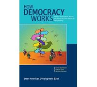 Carlos Scartascini How Democracy Works (Tascabile)