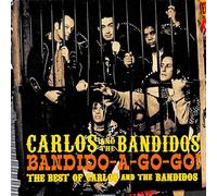 Carlos & The Bandidos - Bandido-A-Gogo
