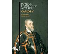 Carlos V: Un hombre para Europa [Lingua spagnola]