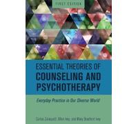 Carlos Zalaquett Allen Ivey Mar Essential Theories of Counseling an (Tascabile)
