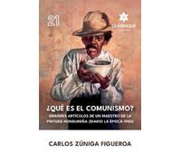 Carlos Zúniga Figueroa ¿Qué es el comunismo? (Copertina rigida)