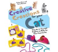 Carlota Cirera Norma Martínez Creative Creations for Your Cat (Copertina rigida)