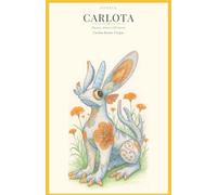CARLOTA: Poesía, Amor e Historia