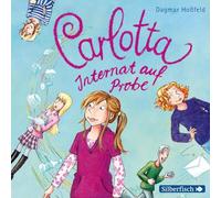 Carlotta 1-Internat Auf Probe/Dagmar Hossfeld - Carlotta 1-Internat Auf Probe/Dagmar Hossfeld