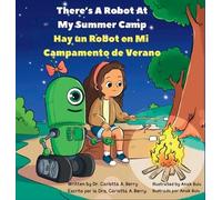 Carlotta A Berr There's A Robot At My Summer Camp/Hay un Robo (Copertina rigida)