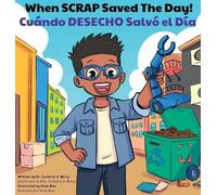 Carlotta A Berr When SCRAP Saved The Day/Cuándo DESECHO Salvó (Copertina rigida)