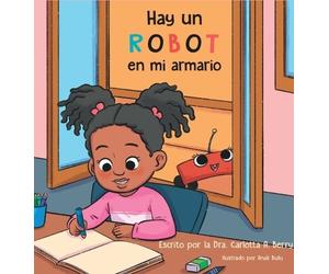 Carlotta A Berry Hay un Robot en mi Armario (Copertina rigida)
