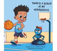 Carlotta A Berry There's a Robot at my Afterschool (Copertina rigida)