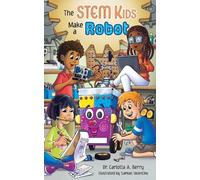 Carlotta Berry The STEM Kids Make a Robot (Copertina rigida)