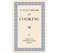 Carlotta Cherryholmes Greer A Text-book Of Cooking (Tascabile)
