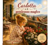 Carlotta e il Pettirosso Magico