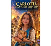 Carlotta e la Custode della Vita