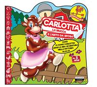 Carlotta la mucca e l'abito da sposa