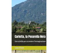Carlotta, la Pecorella Nera: Una scintilla per accendere l'immaginazione