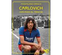 Carlovich. Cercando El Trinche