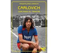 Carlovich. Cercando El Trinche
