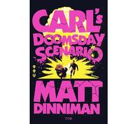 Carl's Doomsday Scenario: Nach der Katastrophe ist vor der Katastrophe: 2