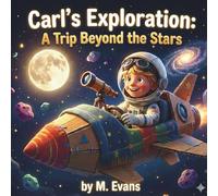 Carl's Exploration: A Trip Beyond the Stars