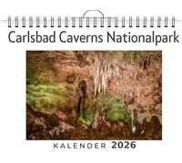 Carlsbad Caverns Nationalpark: (Wandkalender 2026, Kalender DIN A4 quer, Monatskalender im Querformat mit Kalendarium, das perfekte Geschenk)