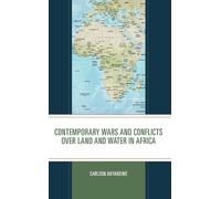 Carlson Anyangw Contemporary Wars and Conflicts over Land and Water (Tascabile)
