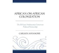 Carlson Anyangwe African-on-African Colonization (Copertina rigida)
