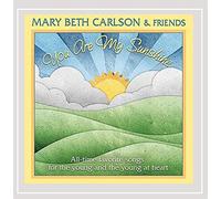 Carlson, Mary Beth & Friends - You Are My Sunshine