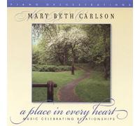 Carlson, Mary Beth - Place In Every Heart