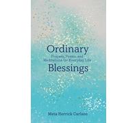 Carlson, Meta Herrick Ordinary Blessings (Copertina rigida)