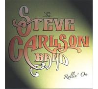 Carlson, Steve Band - Rollin on