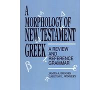 Carlton L. Winbery James A. Brook A Morphology of New Testament Gree (Tascabile)