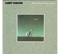 Carlton, Larry - Alone But Never Alone