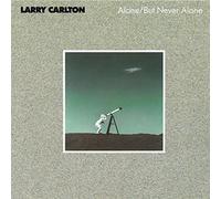 Carlton, Larry - Alone / But Never Alone