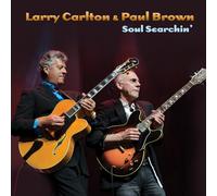 Carlton Larry & Brown Paul - Soul Searchin'