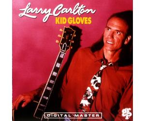Carlton, Larry - Kid Gloves