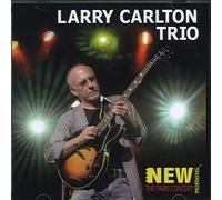 Larry Carlton Trio New Morning: The Paris Concert (CD) Album