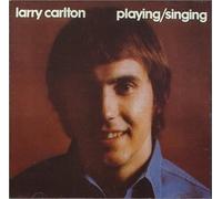 Carlton,Larry - Playing/Singing