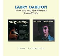 Carlton Larry - With A Little Help From My Friends, Singing, Playing