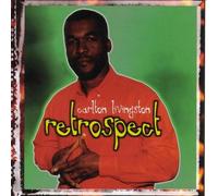 Carlton Livingston - Retrospect