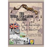 Carlton M Mills The Turks and Caicos Islands (Tascabile)