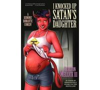Carlton Mellick I Knocked Up Satan's Daughter (Tascabile)