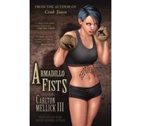 Carlton Mellick III Armadillo Fists (Tascabile)