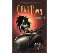 Carlton Mellick III Crab Town (Tascabile)