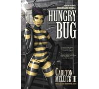 Carlton Mellick III Hungry Bug (Tascabile)